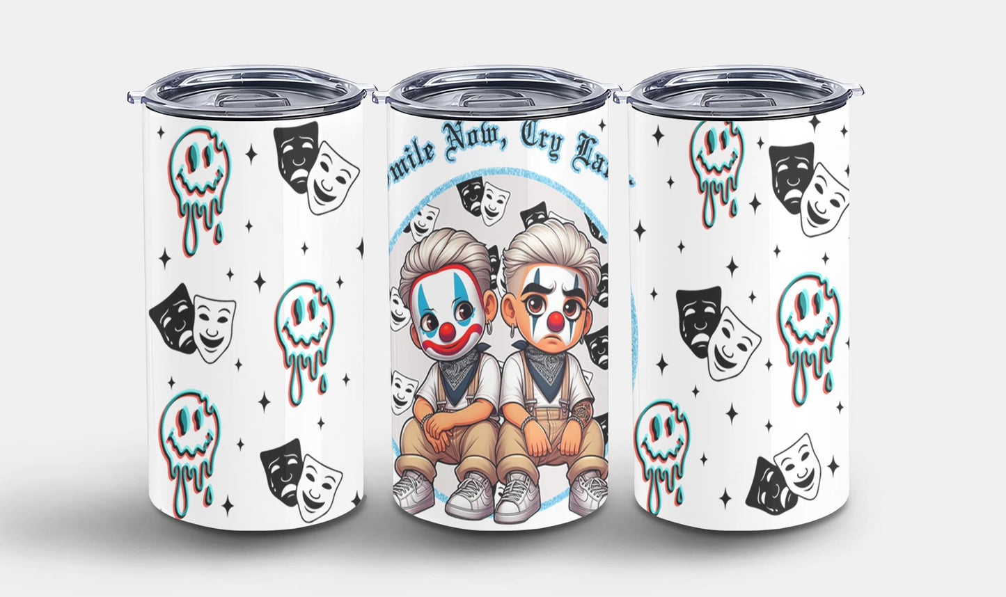 Smile Now Cry Later-10182 - tumbler