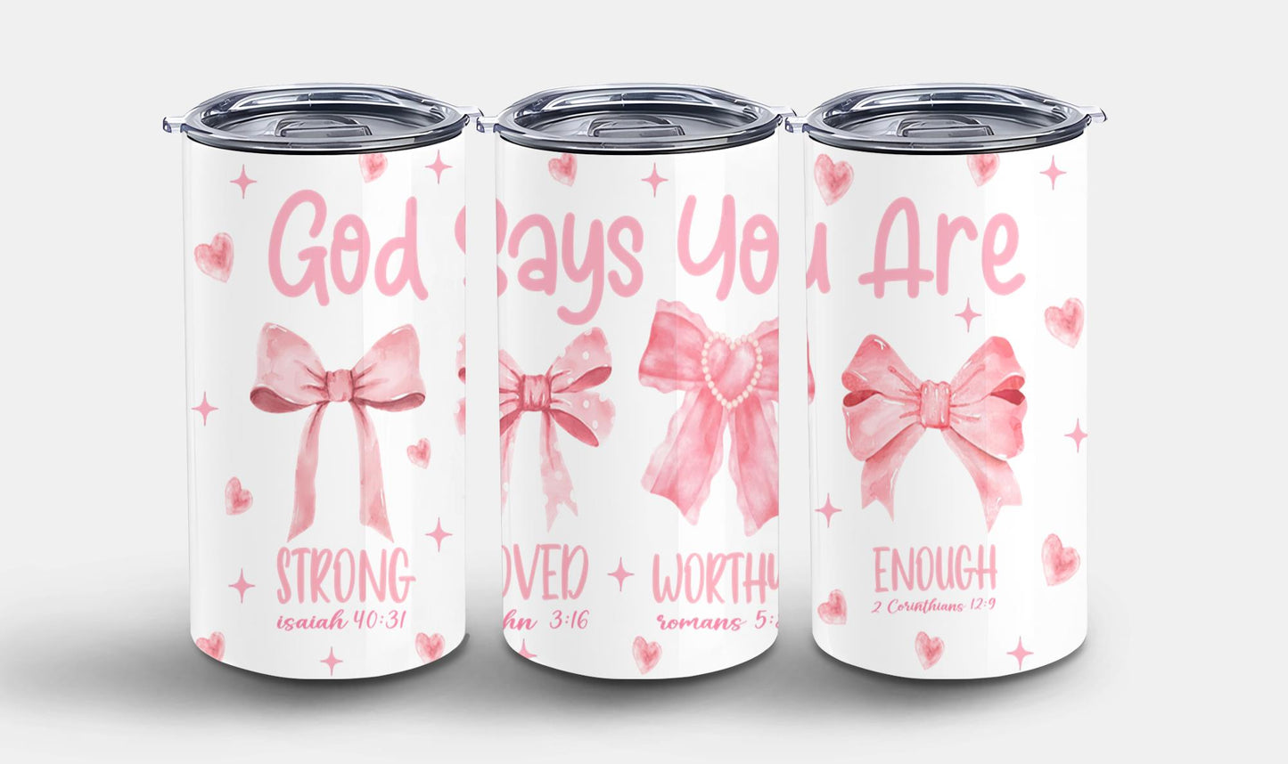 God Says You Are-10254 - tumbler