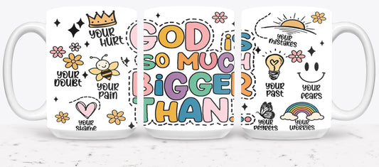 God is So Much Bigger Than-10203 - mugs