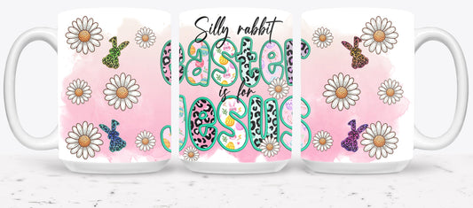 Silly Rabbit Easter Is For Jesus-10448 - mugs