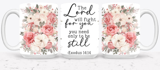 The Lord Will Fight For You-10228 - mugs
