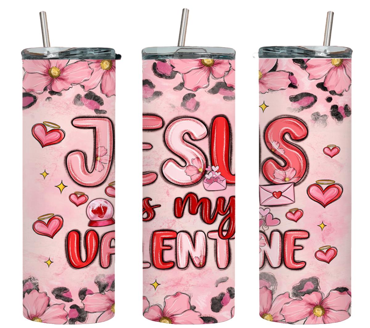 Jesus is my Valentine-8553 - tumbler