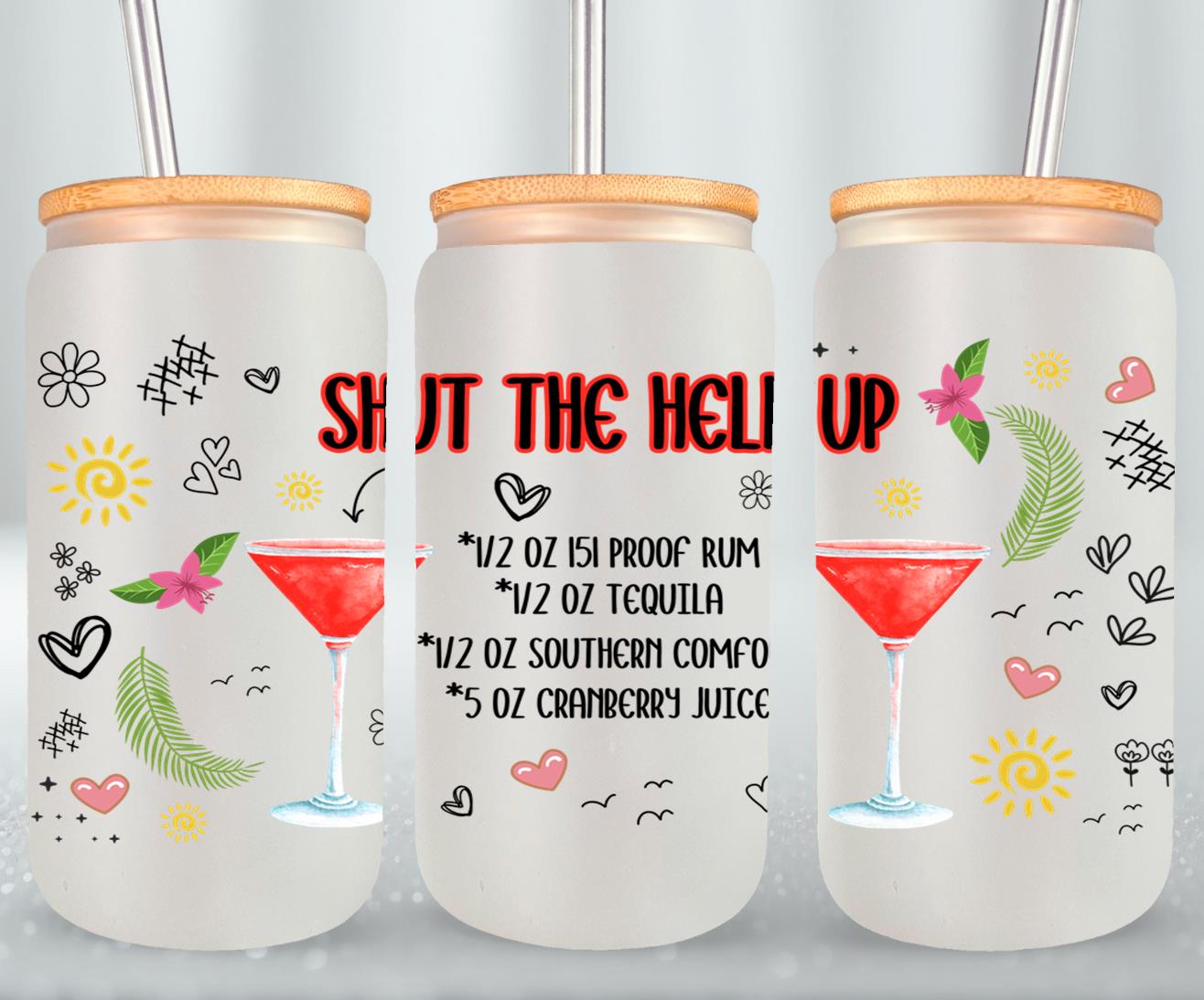 Shut the Hell Up-10274 - glass can