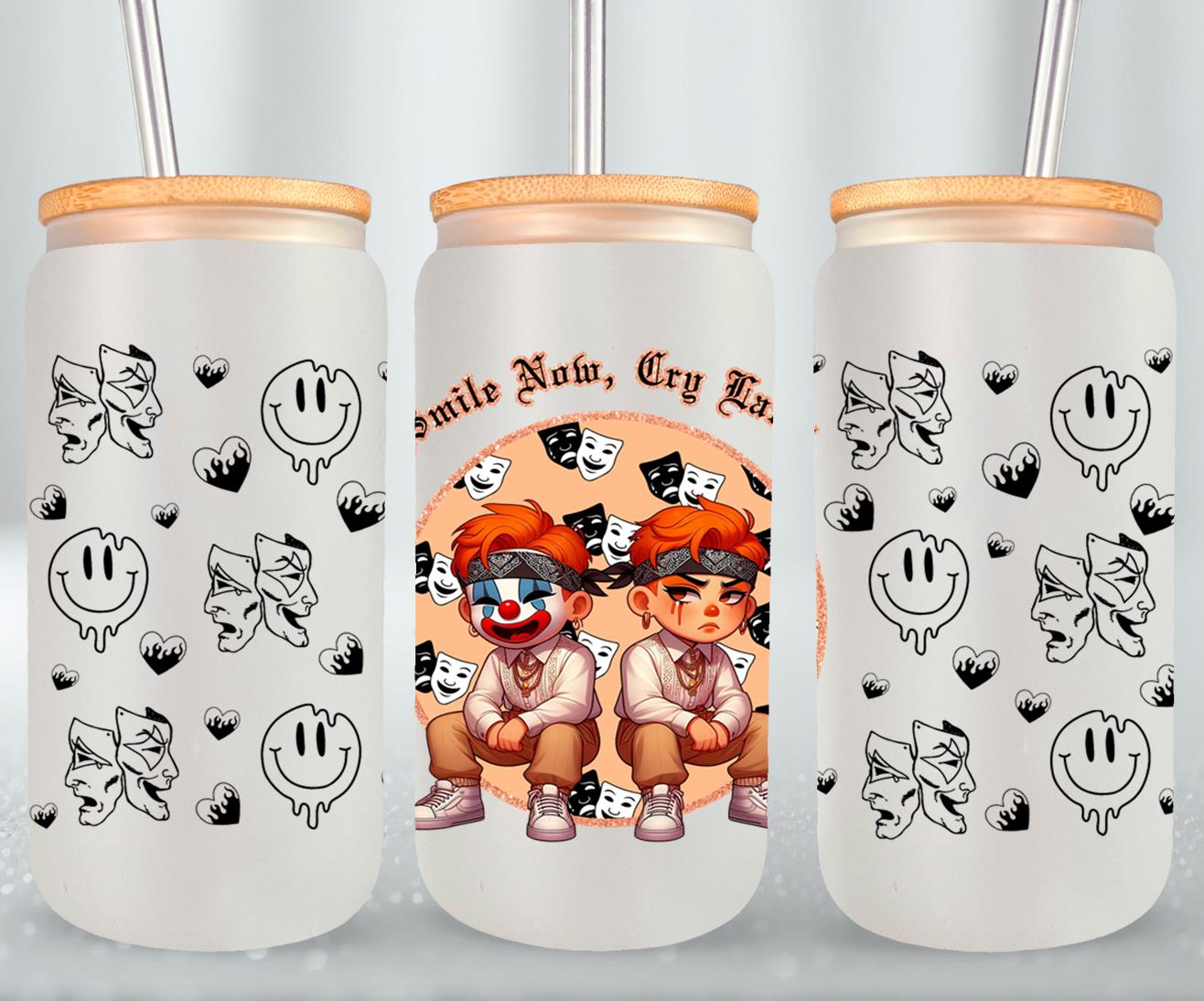 Smile Now Cry Later-10181 - glass can