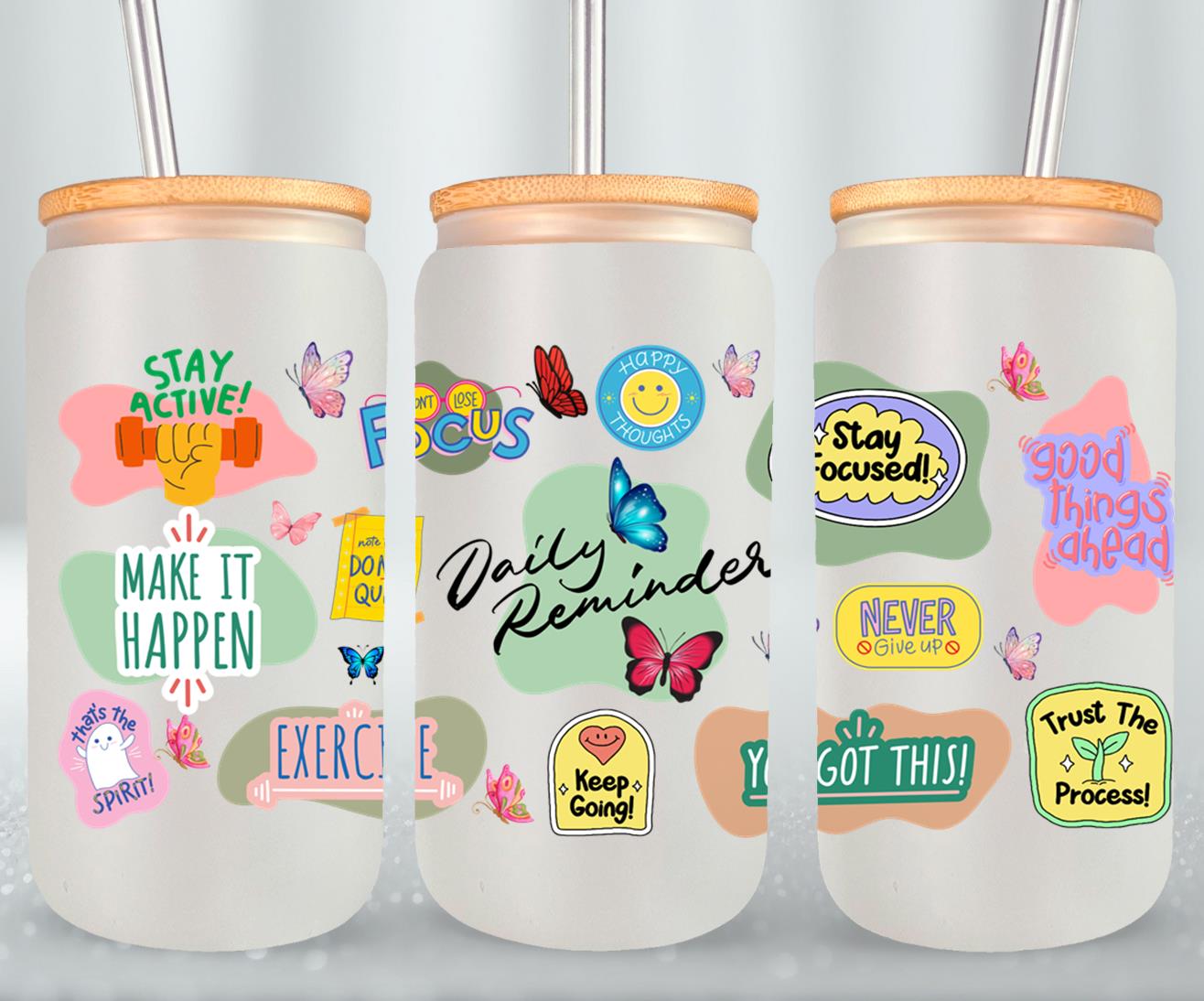 Daily Reminder - glass can