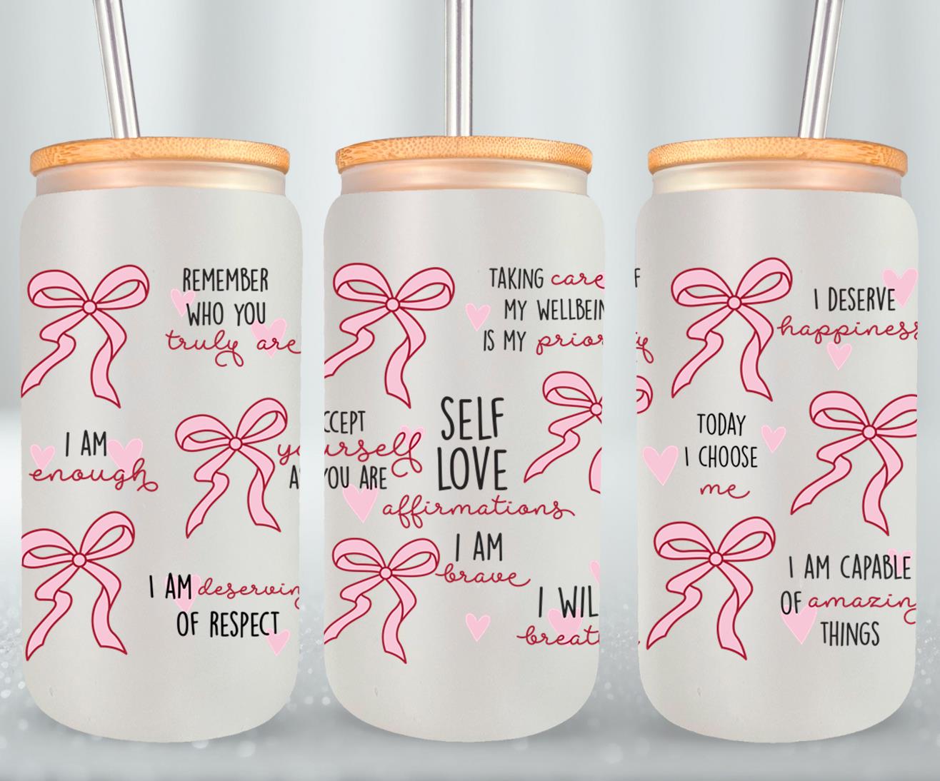 Self Love Affirmations - glass can