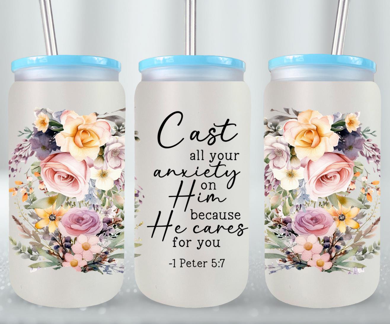 Cast All Your Anxiety On Him-10190 - glass can