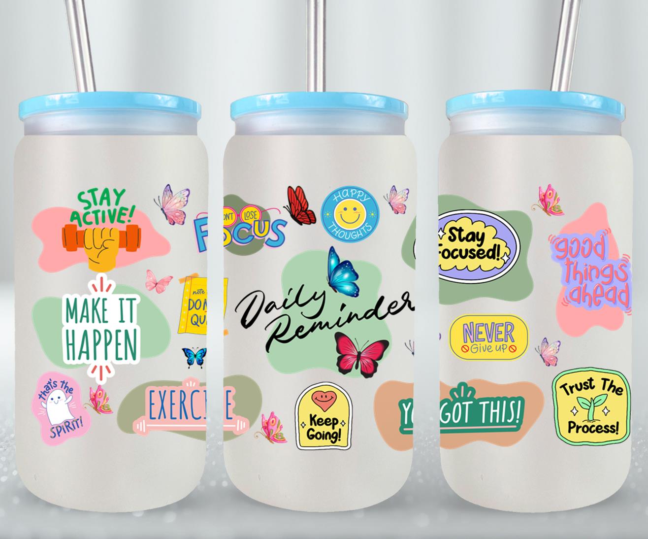 Daily Reminder - glass can