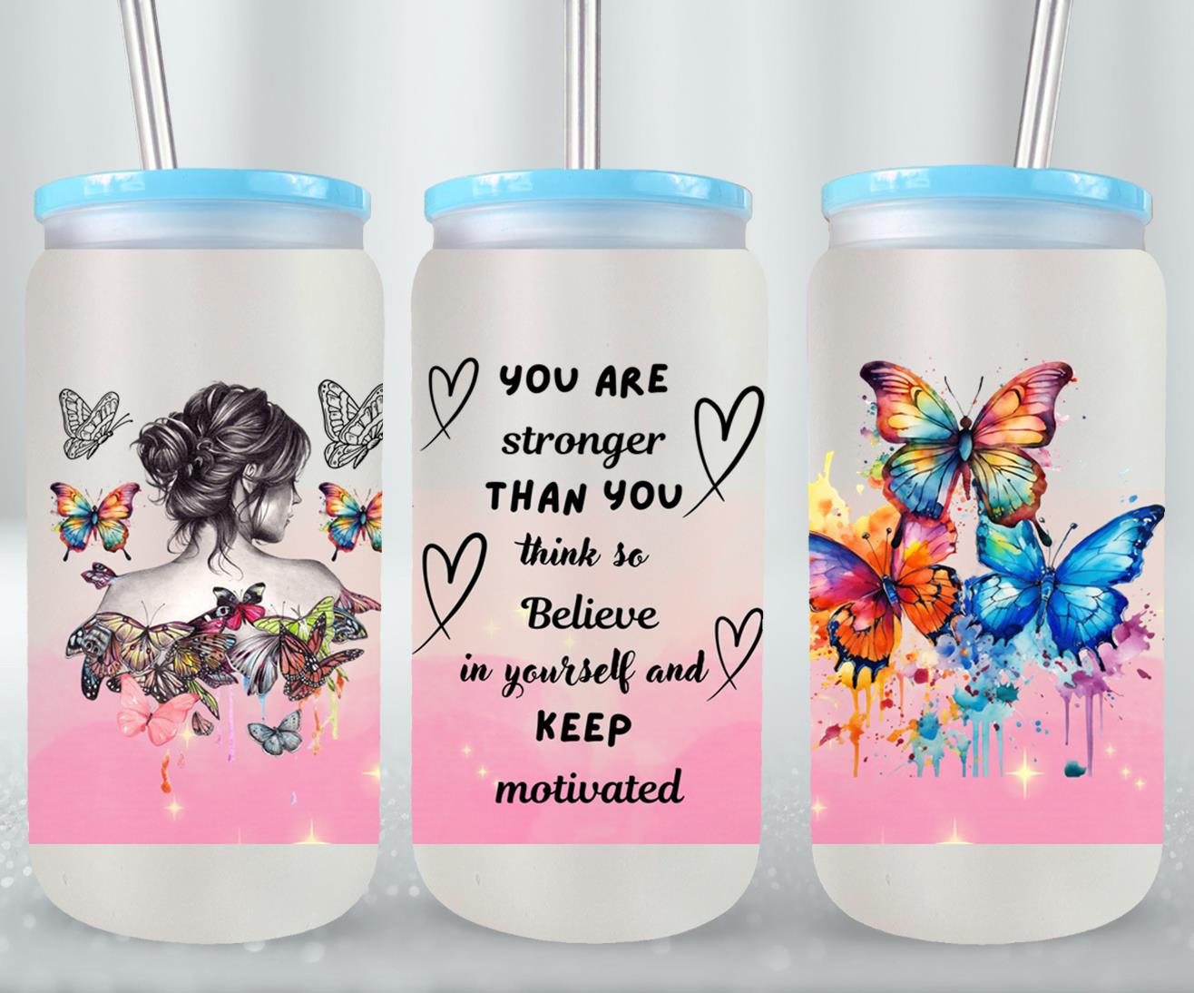 You Are Stronger - glass can