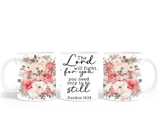 The Lord Will Fight For You-10228 - mugs