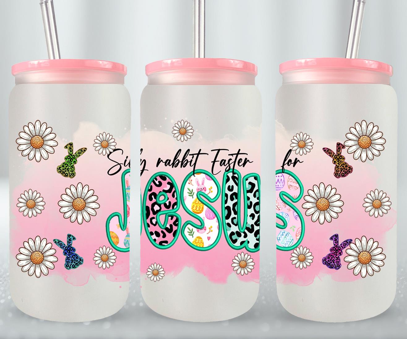 Silly Rabbit Easter Is For Jesus-10449 - glass can