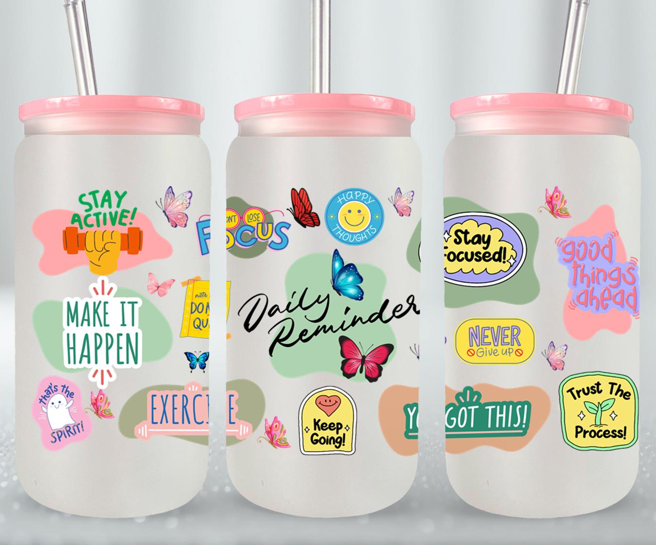 Daily Reminder - glass can