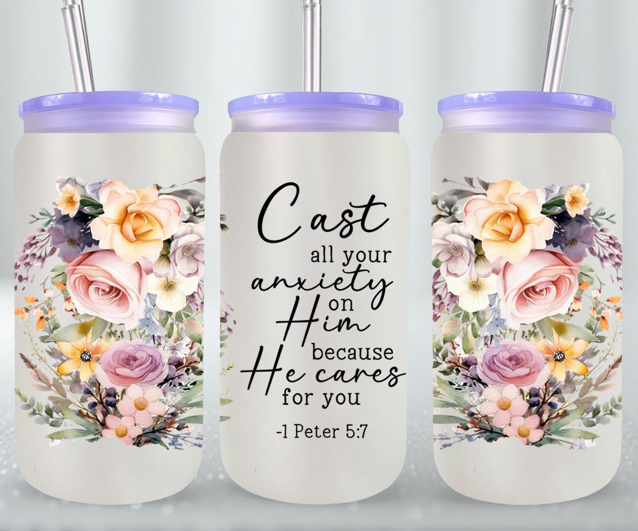 Cast All Your Anxiety On Him-10190 - glass can