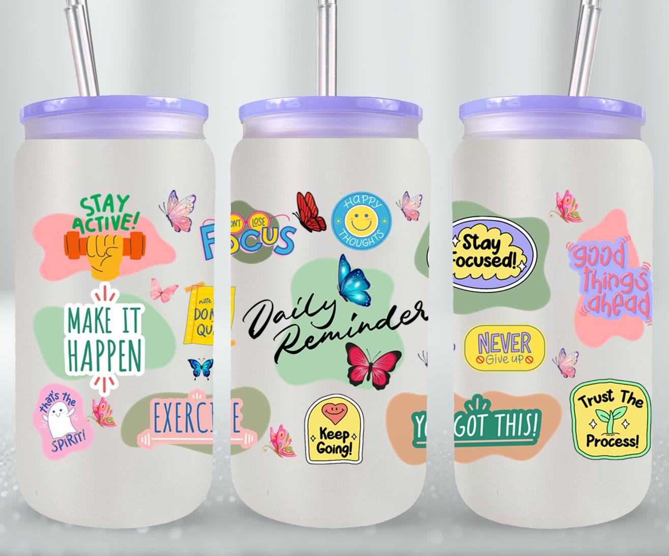 Daily Reminder - glass can