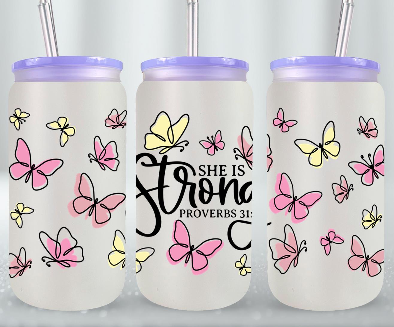 She is Strong - glass can