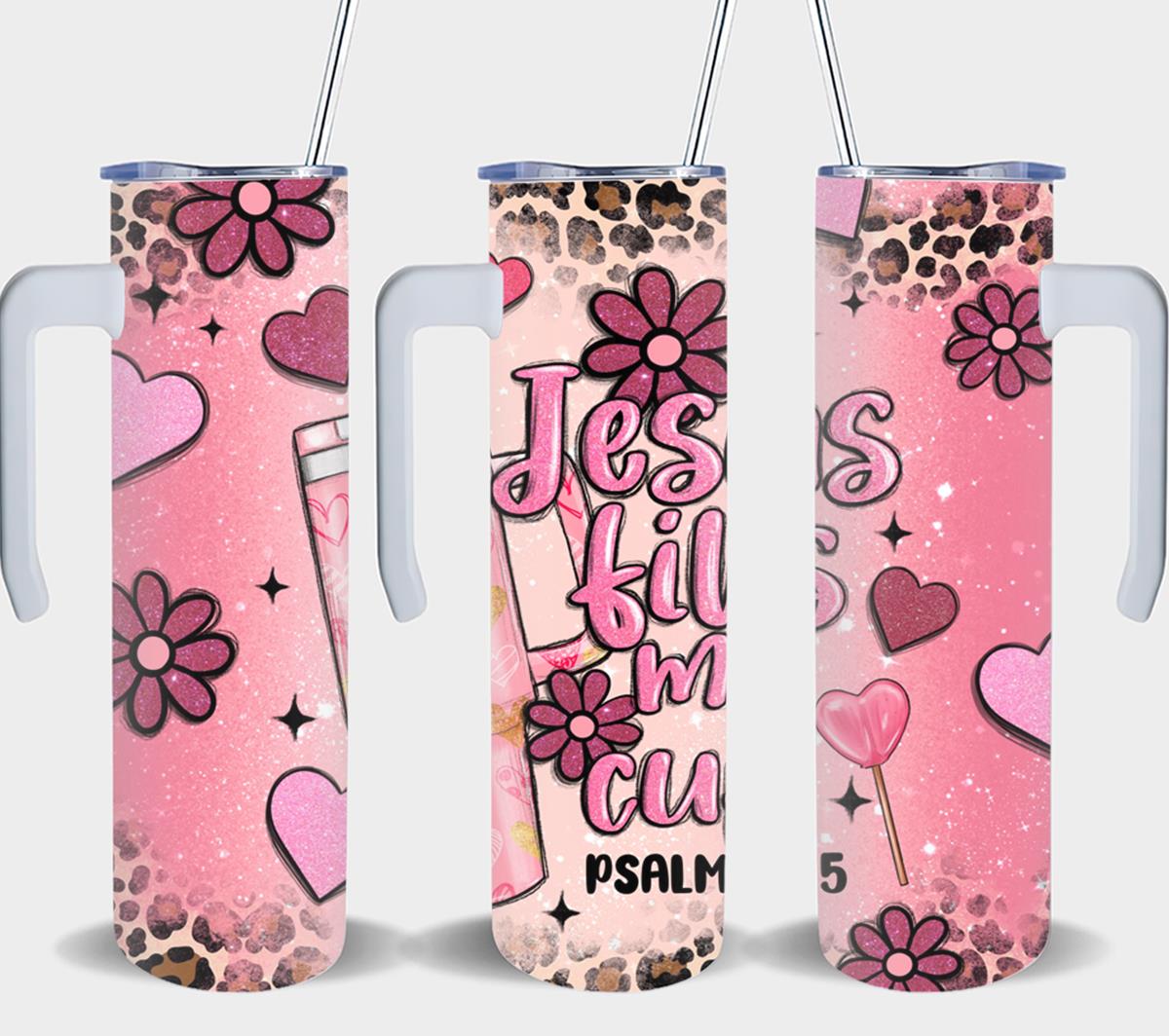Jesus Fills My Cup-8552 - tumbler