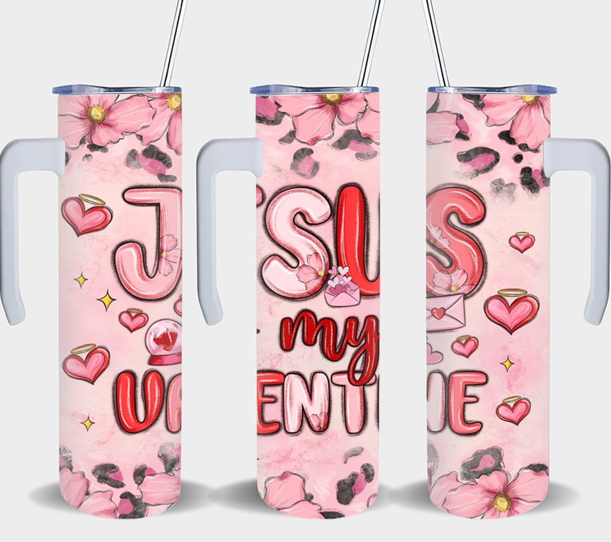 Jesus is my Valentine-8553 - tumbler