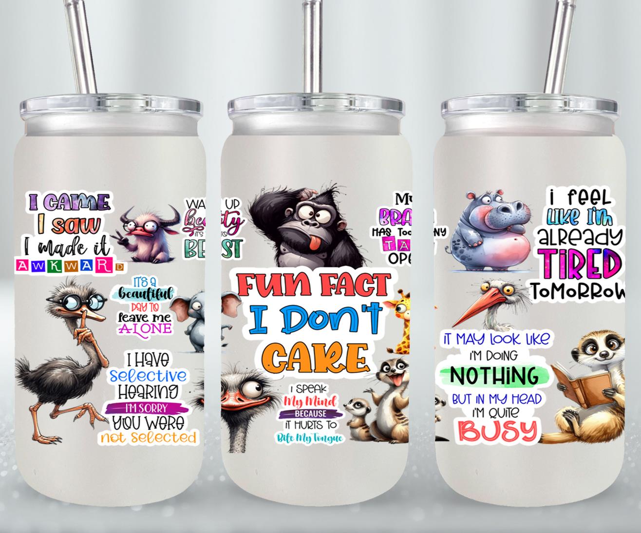 Fun Fact I Don?t Care-9889 - glass can