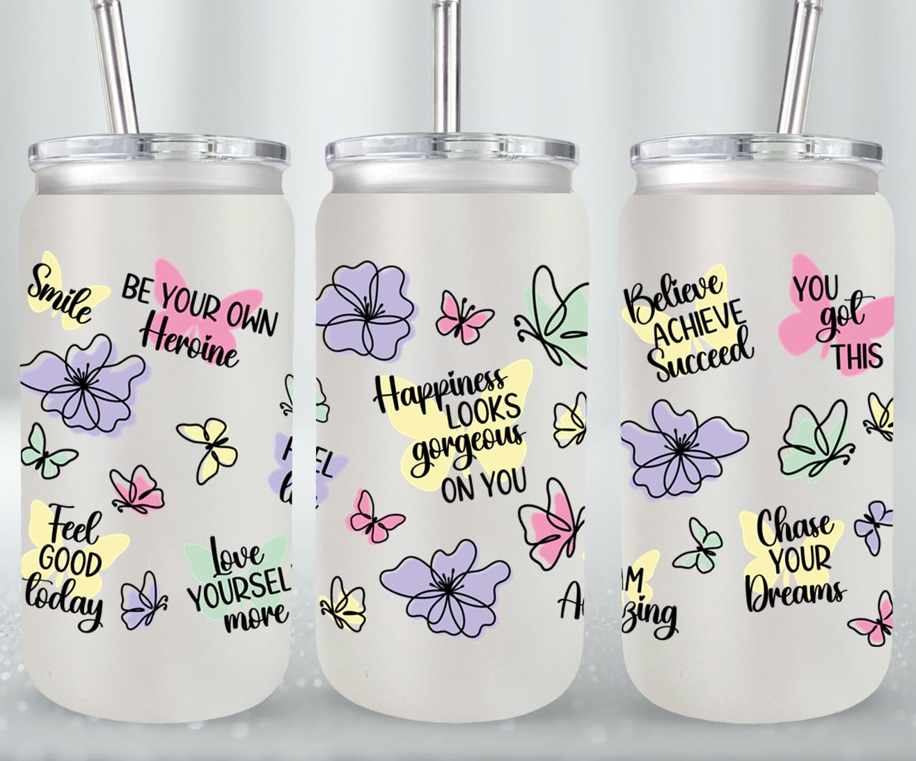 Happiness Looks Gorgeous on You - glass can