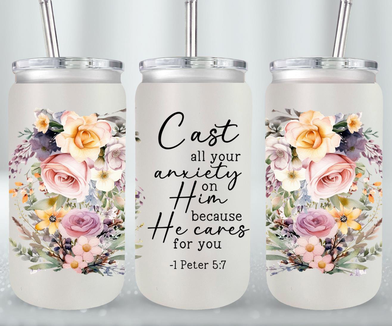 Cast All Your Anxiety On Him-10190 - glass can