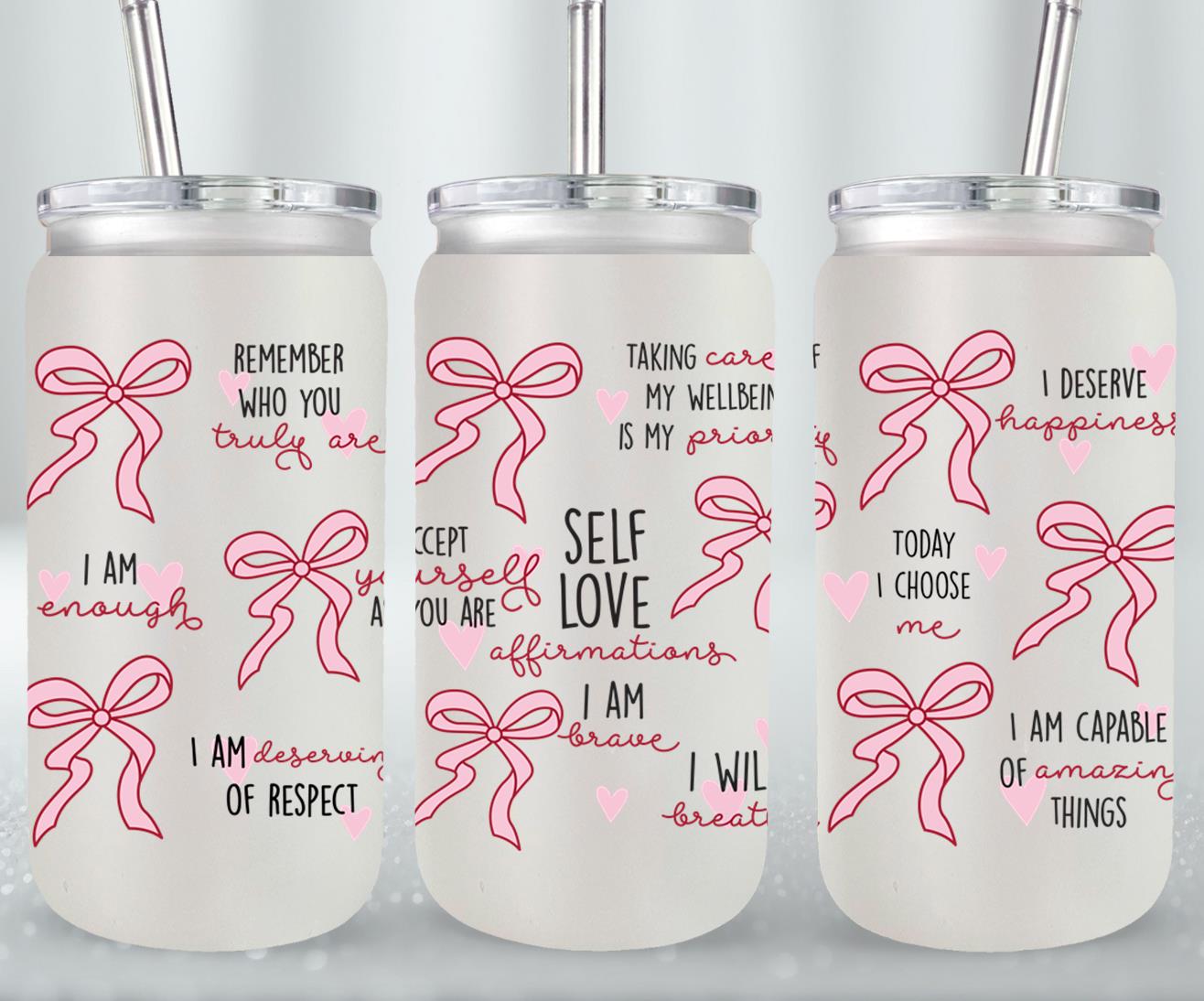 Self Love Affirmations - glass can