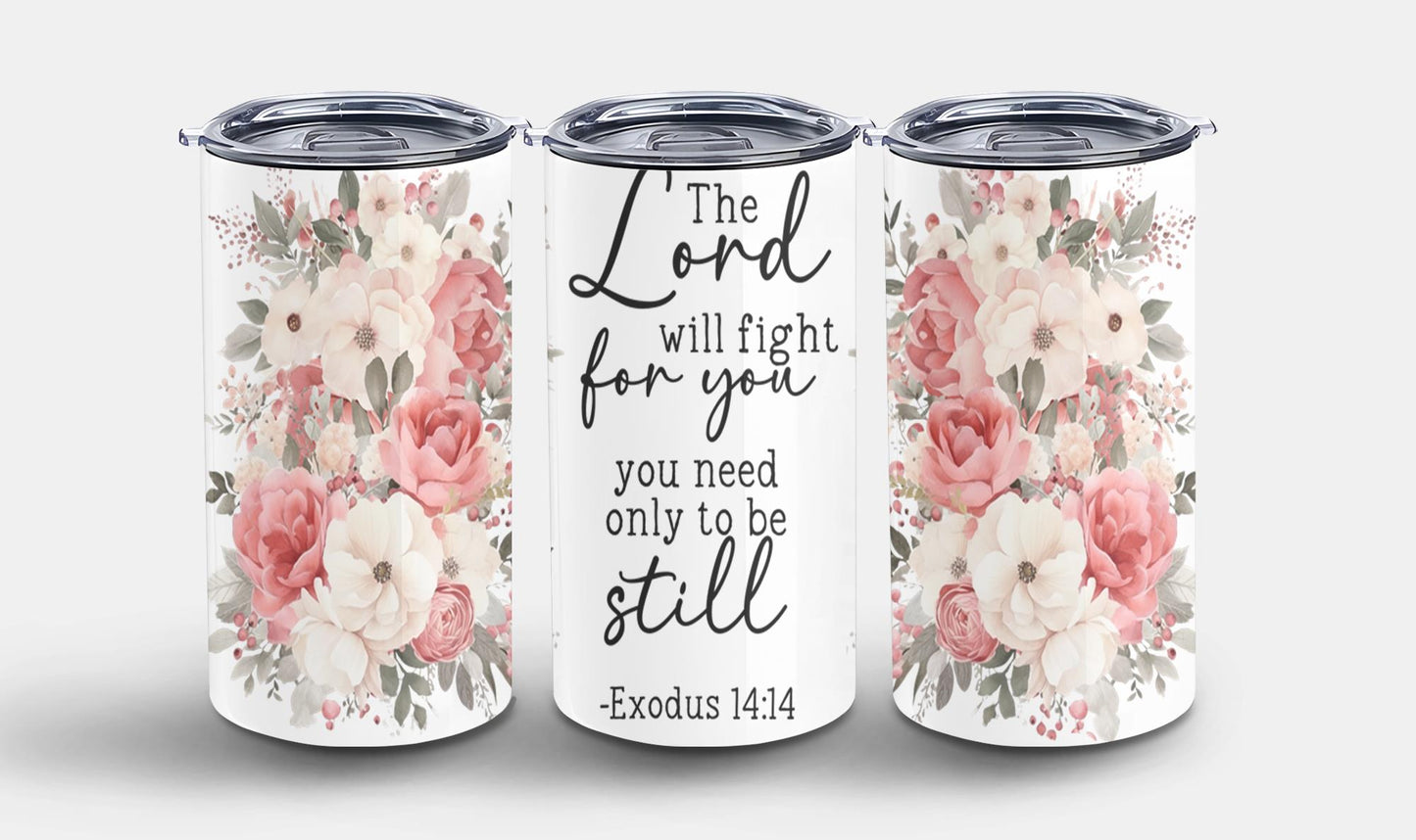 The Lord Will Fight For You-10228 - tumbler