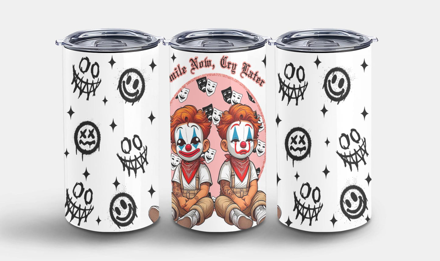 Smile Now Cry Later-10174 - tumbler