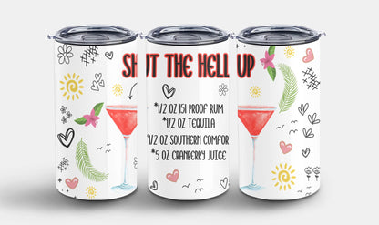 Shut the Hell Up-10274 - tumbler