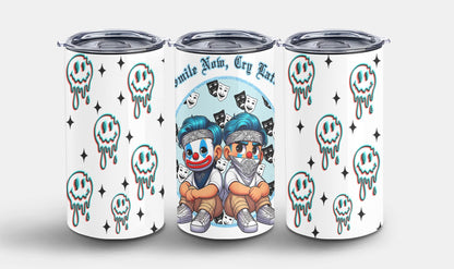 Smile Now Cry Later-10180 - tumbler