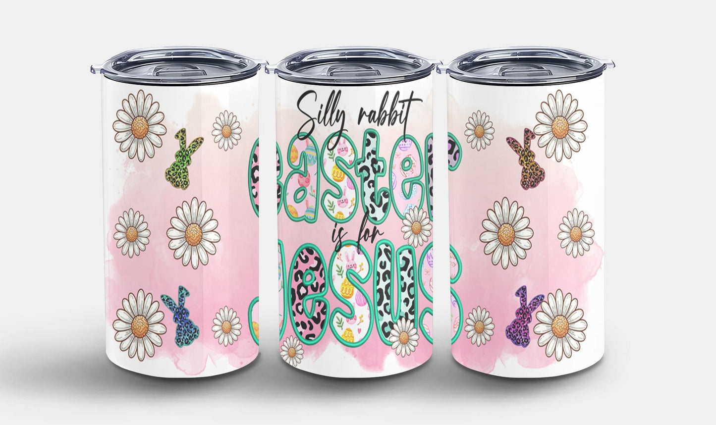 Silly Rabbit Easter Is For Jesus-10448 - tumbler