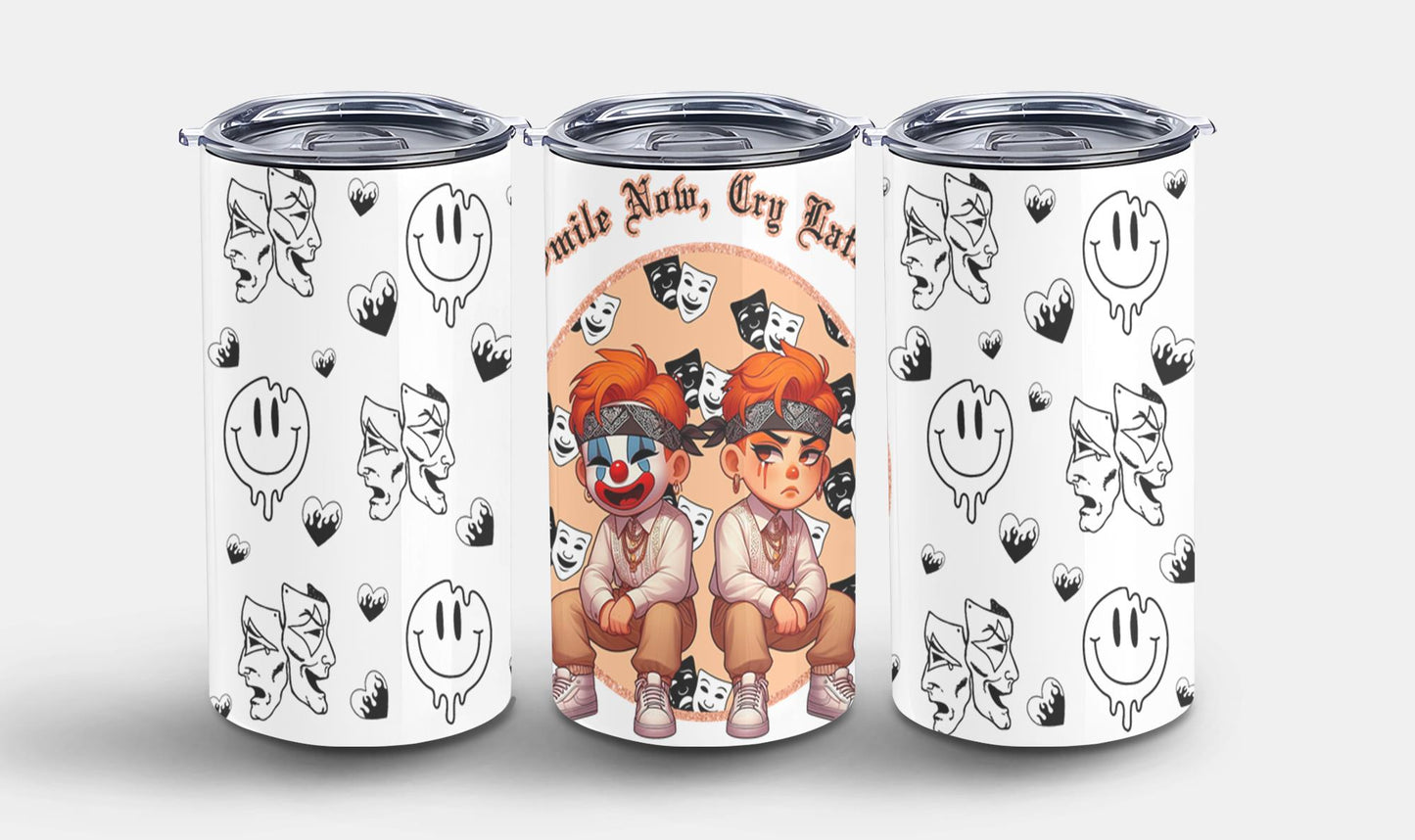 Smile Now Cry Later-10181 - tumbler