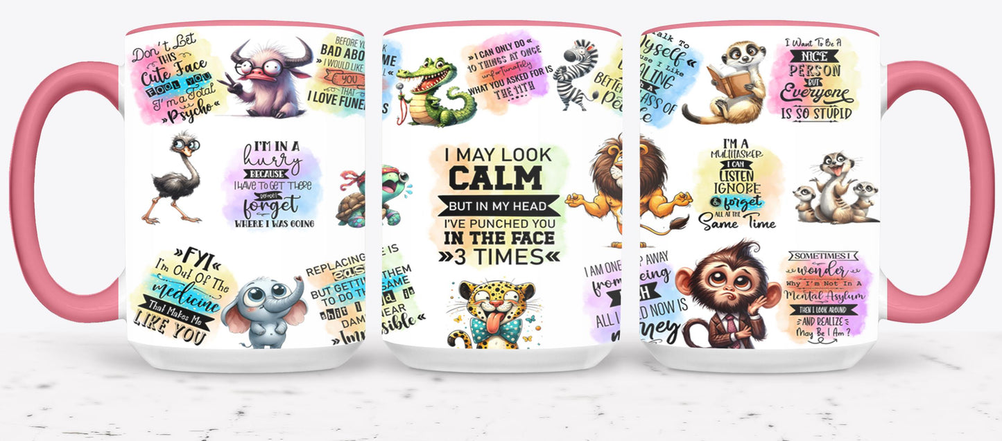 I May Look Calm - mugs