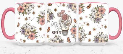 Let Your Light Shine - mugs