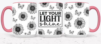 Let Your Light Shine - mugs