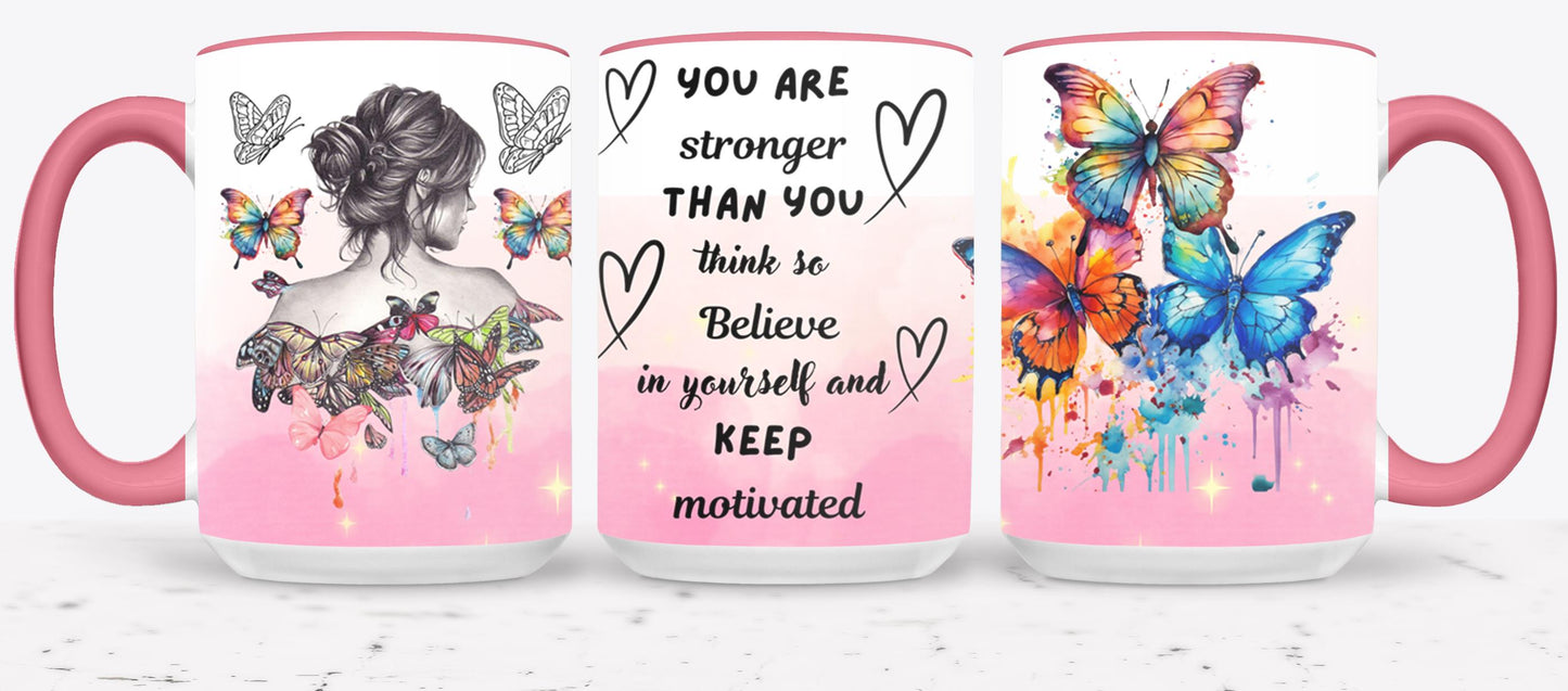 You Are Stronger - mugs