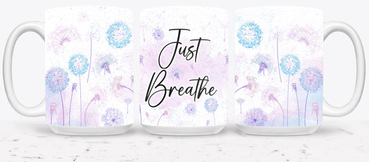Just Breathe - mugs