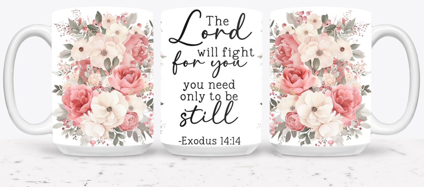 The Lord Will Fight For You-10228 - mugs