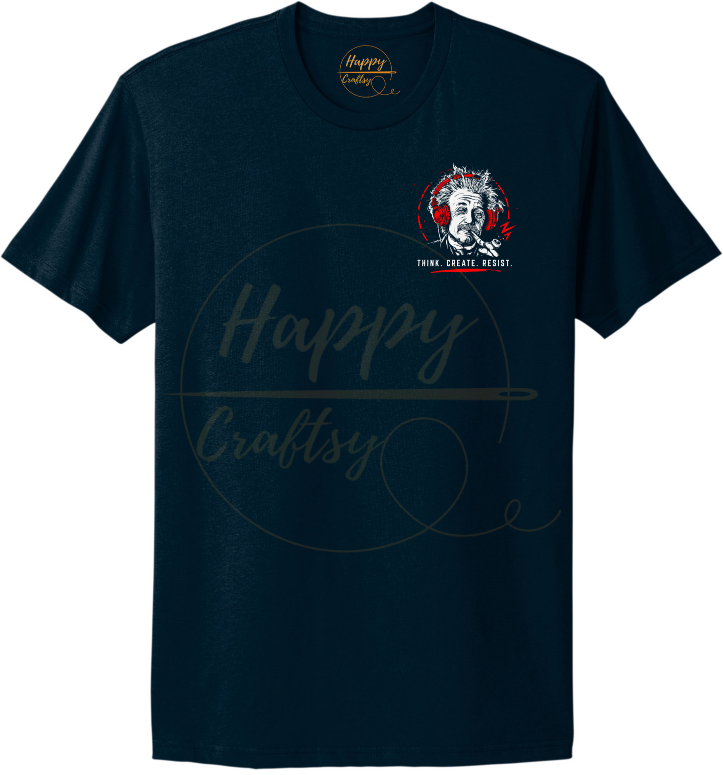 EINSTEIN, THINK. CREATE .RESIST-355 T-shirt - 355-S-Midnight Navy, 355-M-Midnight Navy, 355-L-Midnight Navy, 355-XL-Midnight Navy, 355-2XL-Midnight Navy, 355-3XL-Midnight Navy
