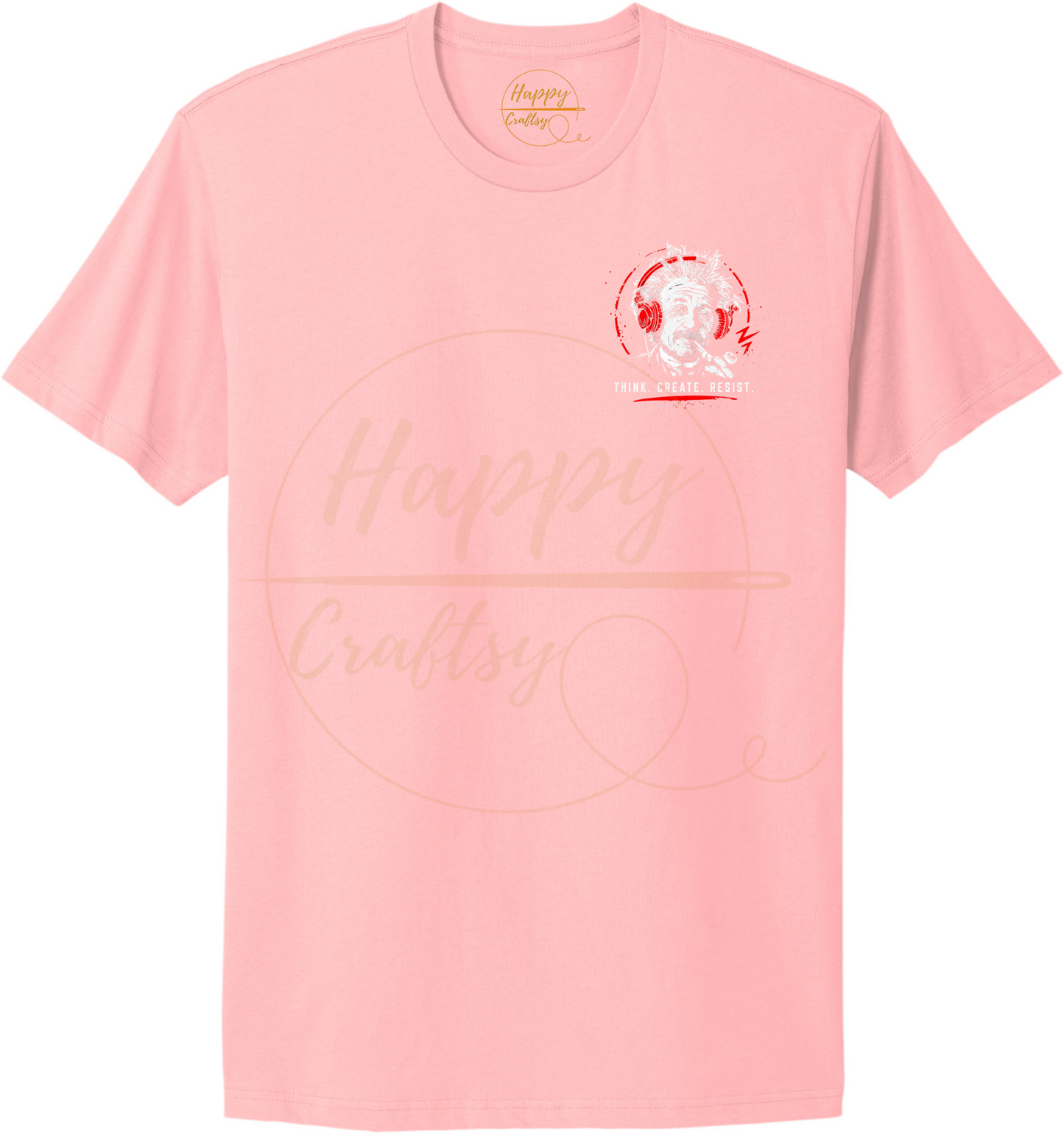 EINSTEIN, THINK. CREATE .RESIST-355 T-shirt - 355-S-Light Pink, 355-M-Light Pink, 355-L-Light Pink, 355-XL-Light Pink, 355-2XL-Light Pink, 355-3XL-Light Pink