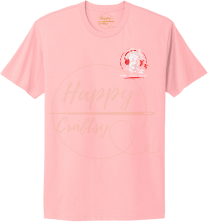 EINSTEIN, THINK. CREATE .RESIST-355 T-shirt - 355-S-Light Pink, 355-M-Light Pink, 355-L-Light Pink, 355-XL-Light Pink, 355-2XL-Light Pink, 355-3XL-Light Pink