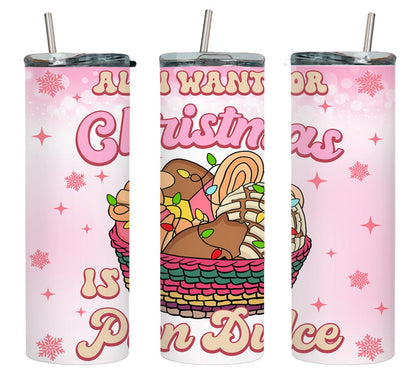 All I Want for Christmas is Pan Dulce-8425 - tumbler