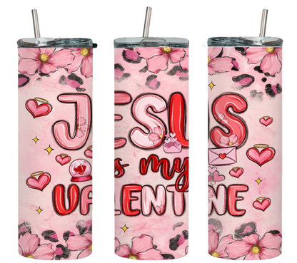 Jesus is my Valentine-8553 - tumbler