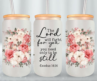 The Lord Will Fight For You-10228 - glass can