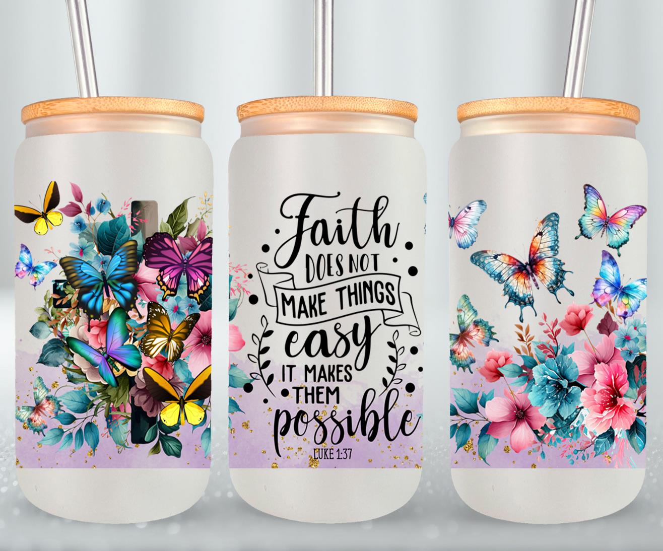 Faith Does not Make Thinks Easy-10198 - glass can