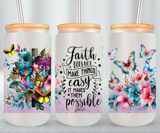 Faith Does not Make Thinks Easy-10198 - glass can