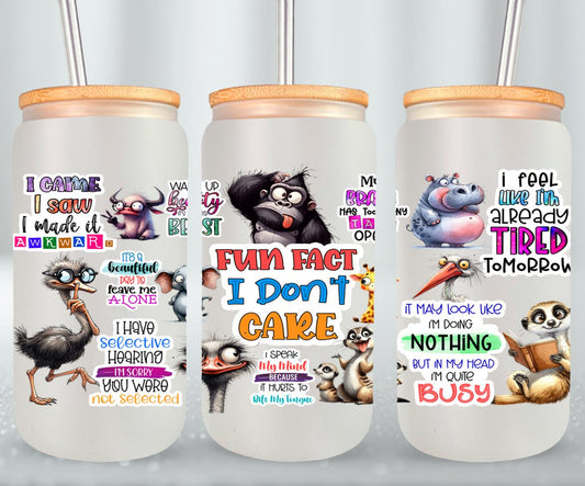 Fun Fact I Don?t Care-9889 - glass can