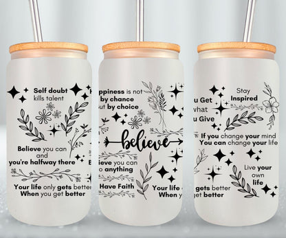 Believe - glass can