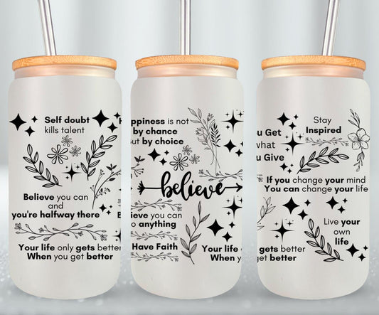 Believe - glass can