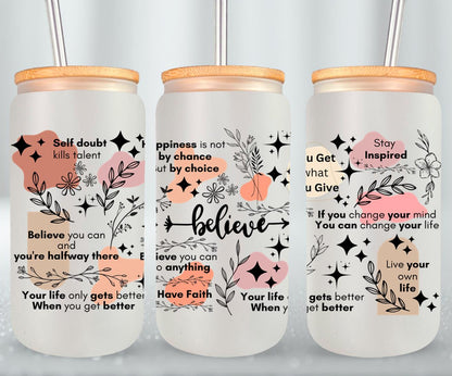 Believe - glass can