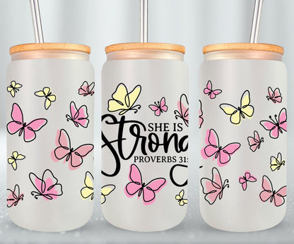 She is Strong - glass can